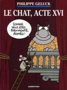 Le Chat Tome 16 : Le chat, acte XVI - Geluck Philippe - Dehaes Serge