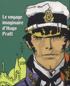 Le voyage imaginaire d'Hugo Pratt - Pratt Hugo - Restellini Marc - Thomas Thierry - Za