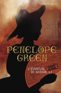 Pénélope Green Tome 3 : L'éventail de Madame Li - Bottet Béatrice