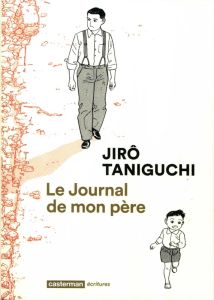 Le journal de mon père - Taniguchi Jirô - Monthiers Marie-Françoise