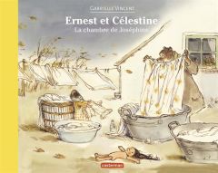 Ernest et Célestine : La Chambre de Joséphine. - Vincent Gabrielle