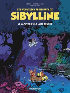 Les nouvelles aventures de Sibylline Tome 2 : Le vampire de la lune rousse - Corteggiani François