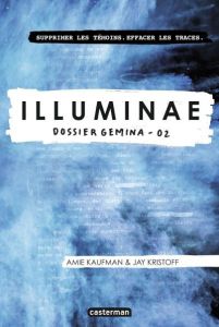 Illuminae Tome 2 : Dossier Gemina - Kaufman Amie - Kristoff Jay - Lu Marie - Daniellot
