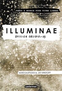 Illuminae Tome 3 : Dossier Obsidio - Kaufman Amie - Kristoff Jay - Lu Marie - Daniellot