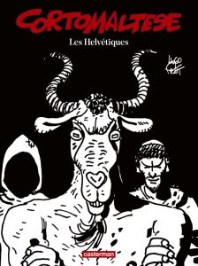 Corto Maltese en noir et blanc Tome 11 : Les Helvétiques - Pratt Hugo - Tellop Nicolas - Frigau Céline