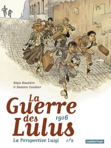 La Guerre des Lulus : La perspective Luigi Tome 1 - Hautière Régis - Cuvillier Damien - François David
