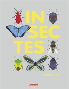 Insectes - Tyler Simon - Béguerie Basile
