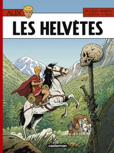 Alix Tome 38 : Les Helvètes - Martin Jacques - Jailloux Marc - Bréda Mathieu - C