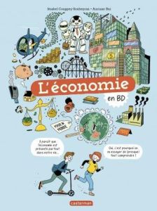 L'économie en BD - Couppey-Soubeyran Jézabel - Bui Auriane