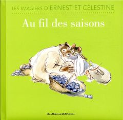 Les imagiers d'Ernest et Célestine : Au fil des saisons - Garibal Alexandra - Vincent Gabrielle