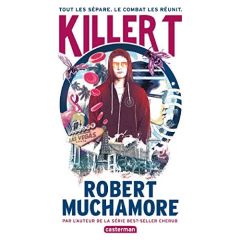 Killer T - Muchamore Robert - Le Plouhinec Valérie