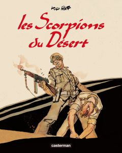 Les scorpions du désert - Intégrale - Pratt Hugo - Zanotti Patrizia - Rossi Umberto - Fr