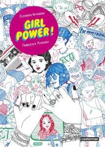Girl Power ! - Antonioni Eleonora - Ruggiero Francesca - Dauniol-