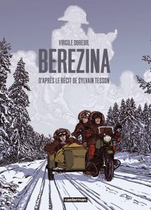 Berezina - Dureuil Virgile - Tesson Sylvain