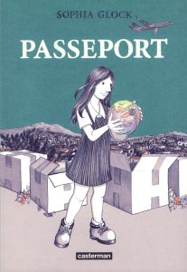 Passeport - Glock Sophia - Defays Naomi