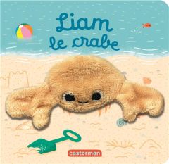 Liam le crabe - Chetaud Hélène