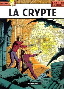 Lefranc Tome 9 : La crypte - Martin Jacques - Chaillet Gilles