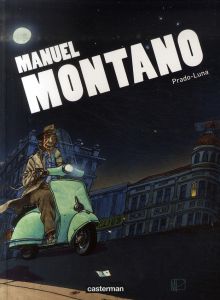 Manuel Montaro : Prado-Luna - Prado Miguelanxo