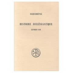 HISTOIRE ECCLESIASTIQUE. Livres I-II, [324-337 - Bidez Joseph - Festugière André-Jean - Grillet Ber