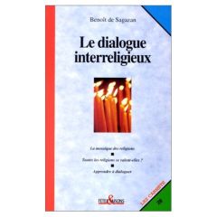Le dialogue interreligieux - Sagazan Benoît de