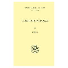 Correspondance aux Cénobites. Tome 1, Lettres 224-398 - BARSANUPHE