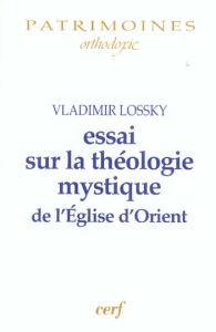 Essai sur la théologie mystique de l'Eglise d'Orient - Lossky Vladimir - Rumsas Saulius