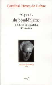 Aspects du bouddhisme - Lubac Henri de - Magnin Paul - Gira Dennis - Ducor