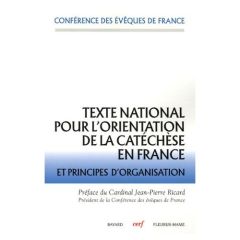 Texte national pour l'orientation de la catéchèse en France et principes d'organisation - CONFERENCE DES EVEQU