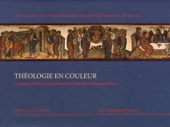 Théologie en couleur. Les fresques des fêtes en la Cathédrale des Trois Saints Hiérarques à Paris - Da Costa Fabian