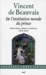 De l'institution morale du prince - Beauvais Vincent de - Munier Charles