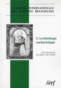 L'ecclésiologie eucharistique - Van Cangh Jean-Marie