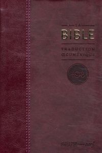 La Bible TOB. Traduction oecuménique avec introductions, notes essentielles, glossaire, reliure semi - COLLECTIF TOB