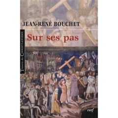 Sur ses pas - Bouchet Jean-René - Beaurecueil Serge de