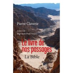 Le livre de nos passages, la Bible - Claverie Pierre - Vesco Jean-Paul