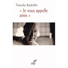 Je vous appelle amis - Radcliffe Timothy - Goubert Guillaume