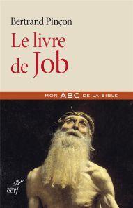 Le livre de Job - Pinçon Bertrand