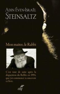 Mon maître, le Rabbi - Steinsaltz Adin - Allouche Michel