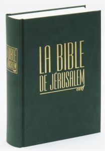 La Bible de Jérusalem. Edition revue et corrigée - EBAF