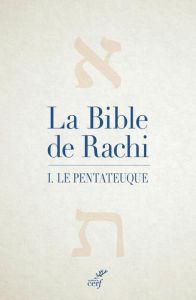 La Bible de Rachi. Volume 1, Le Pentateuque - RASHI