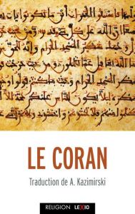 Le Coran - Kazimirski Albert - Chabbi Jacqueline