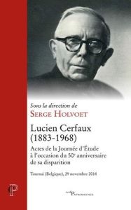Lucien Cerfaux (1883-1968) - Holvoet Serge
