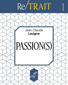 Passion(s) - Lavigne Jean-Claude