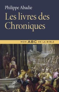 Les livres des chroniques - Abadie Philippe