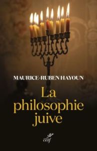 La philosophie juive - Hayoun Maurice-Ruben - Starobinski-Safran Esther