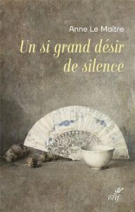 Un si grand désir de silence - Le Maître Anne