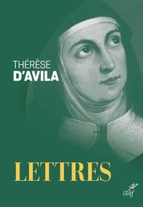 Oeuvres complètes. Volume 2. Lettres - THERESE D'AVILA