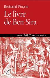 Le livre de Ben Sira - Pinçon Bertrand