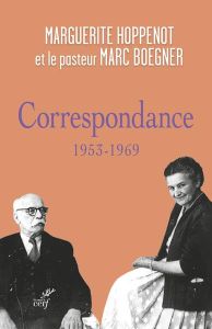 Correspondance - 1953-1969 - Hoppenot Marguerite - Carré Ambroise-Marie - Boegn