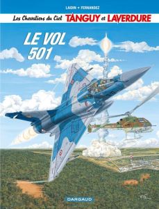 Les Chevaliers du Ciel Tanguy et Laverdure Tome 3 : Le vol 501 - Laidin Jean-Claude