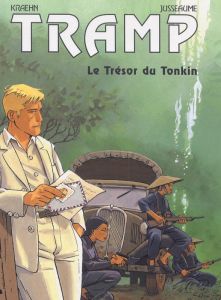 Tramp Tome 9 : Le Trésor du Tonkin - Kraehn Jean-Charles - Jusseaume Patrick